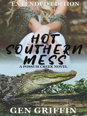 cover image of Hot Southern Mess--Extended Edition